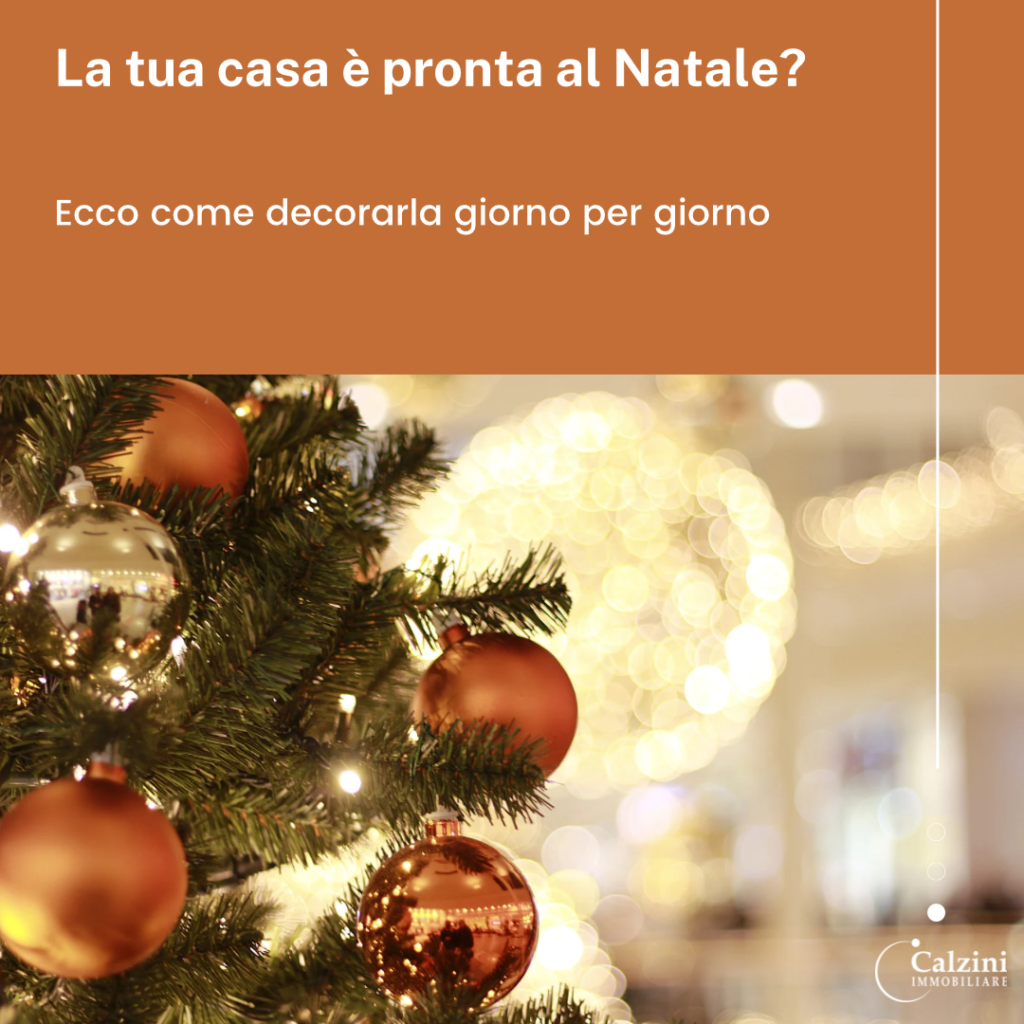 La tua casa è pronta al Natale? Ecco come decorarla giorno per giorno