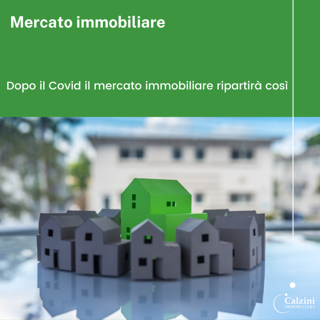 Dopo il Covid il mercato immobiliare ripartirà così