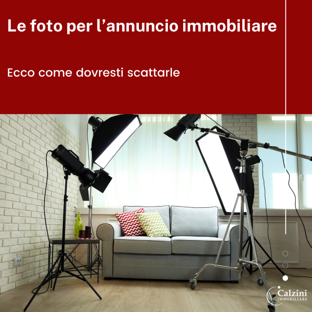 Le foto per l’annuncio immobiliare: ecco come dovresti scattarle