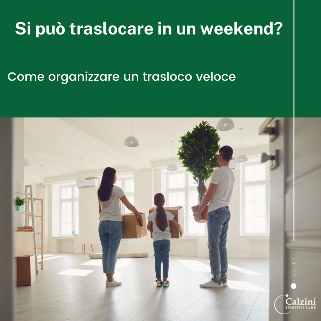 Si può traslocare in un weekend?