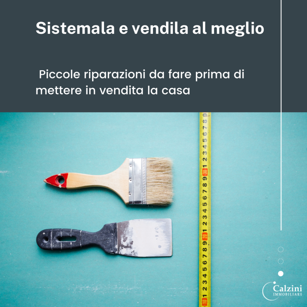 Piccole riparazioni da fare prima di mettere in vendita la casa