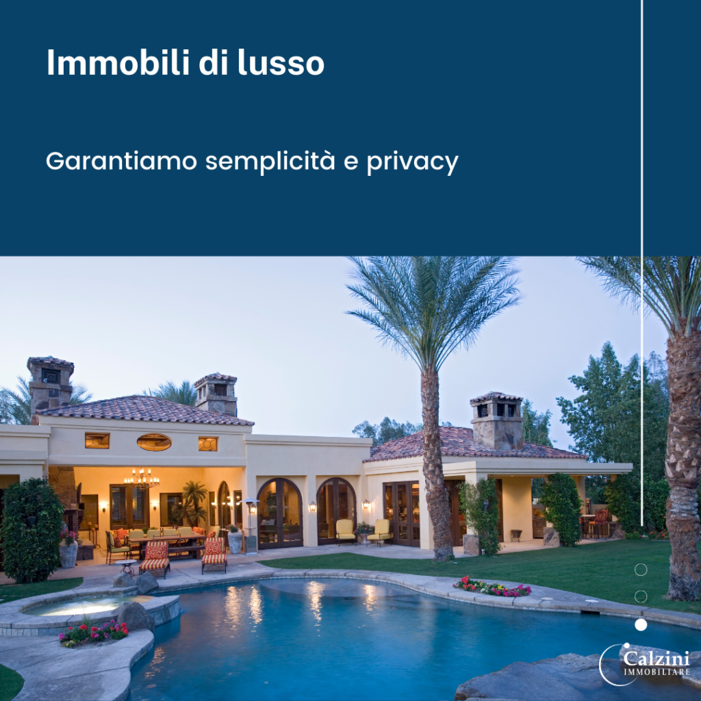 Immobili di lusso: semplicità e privacy