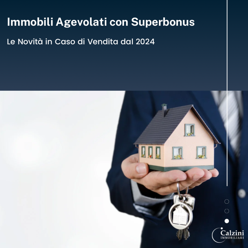 Immobili Agevolati con Superbonus: Le Novità in Caso di Vendita dal 2024