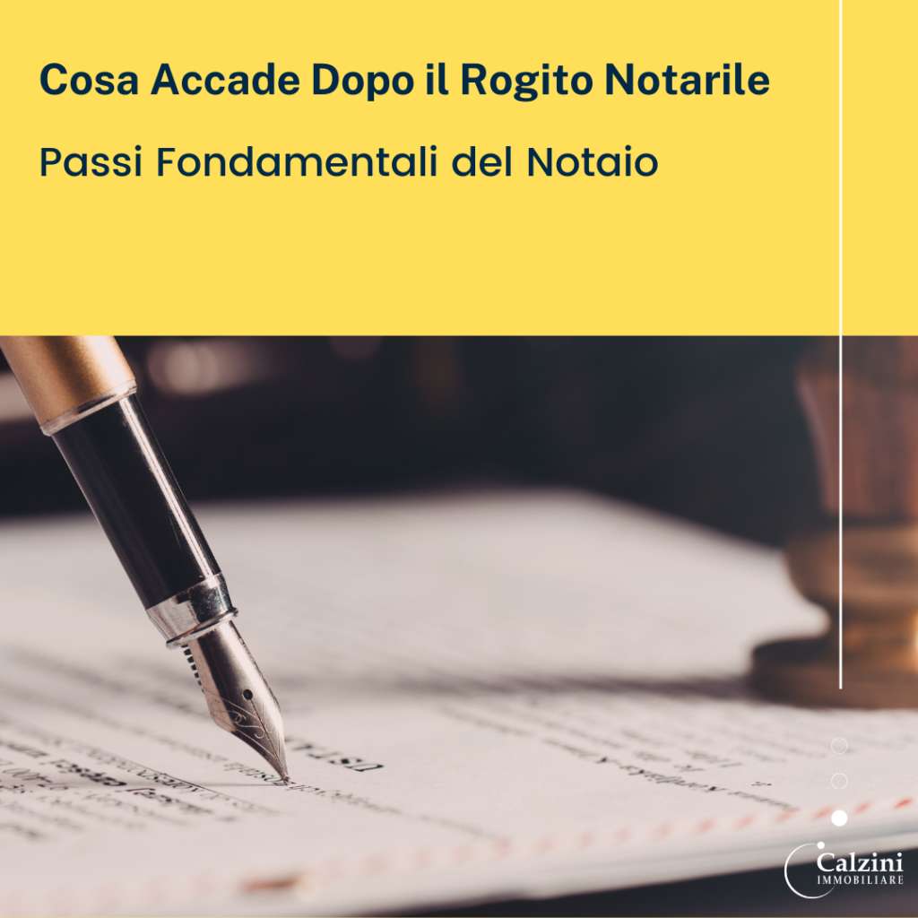 Guida Essenziale: Cosa Accade Dopo il Rogito Notarile