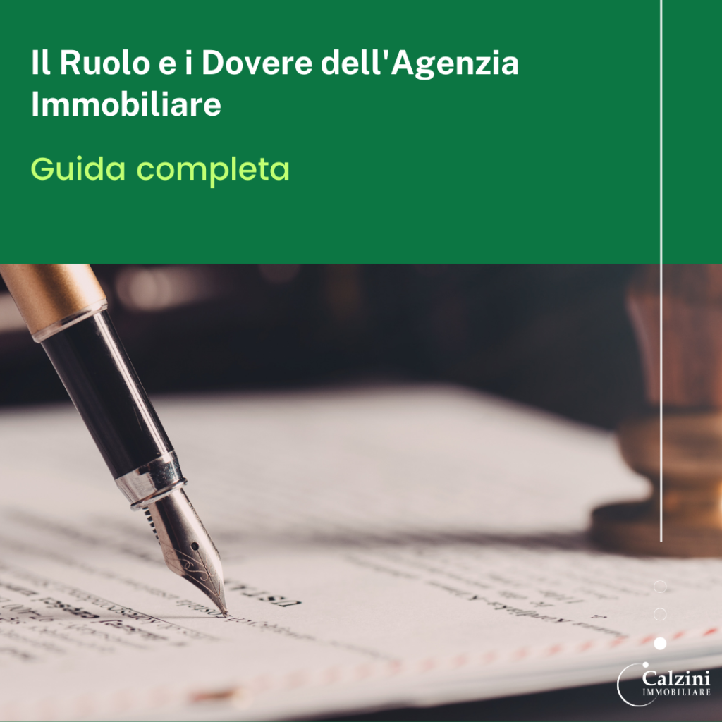 Il Ruolo e i Dovere dell'Agenzia Immobiliare: Una Guida Completa