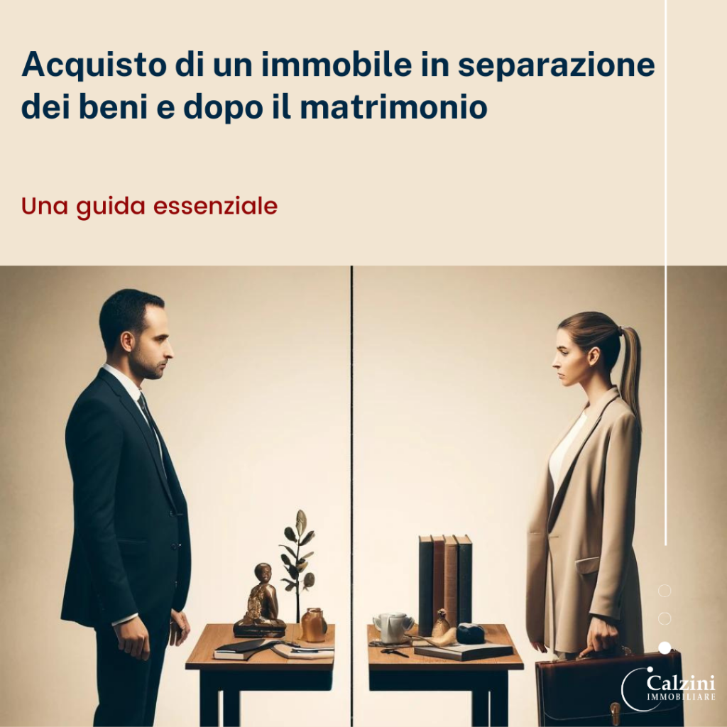 Acquisto casa in separazione dei beni e dopo  il matrimonio